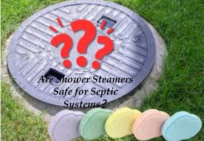 Are Shower Steamers Safe for Septic Systems