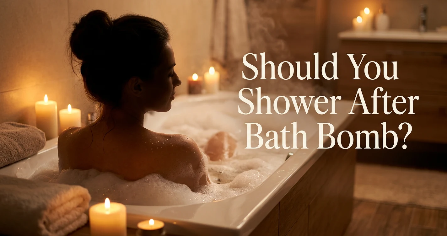 Should You Shower After The Bath Bomb？